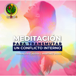 Meditación Terapéutica: Sanar un conflicto interno